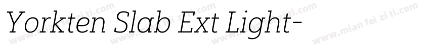 Yorkten Slab Ext Light字体转换